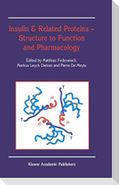 Insulin & Related Proteins ¿ Structure to Function and Pharmacology