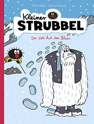 Fraipont, Céline. Kleiner Strubbel - Der Yeti hat den Blues. Reprodukt, 2015.