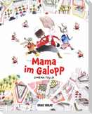 Mama im Galopp