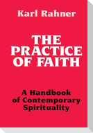 Practice of Faith: A Handbook of Contemporary Spirituality
