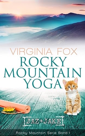Virginia, Fox. Rocky Mountain Yoga. Dragonbooks Publishing, 2017.