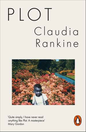 Rankine, Claudia. Plot. Penguin Books Ltd (UK), 2023.