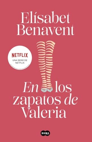 Benavent, Elisabet. En Los Zapatos de Valeria / In Valeria's Shoes. Prh Grupo Editorial, 2020.