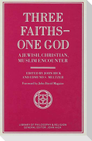 Three Faiths - One God