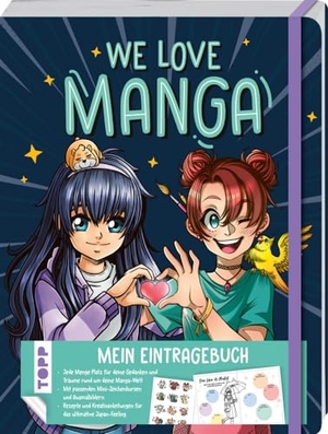 Schlitt, Christine / Lilian Kanoffsky. We love Manga. Eintragebuch - Eintragebuch mit hilfreichen Listen, Ausmalseiten und Mini-Zeichenkurse. frechverlag GmbH, 2024.