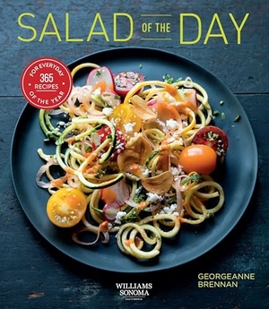 Brennan, Georgeanne. Salad of the Day (Healthy Eating, Recipe a Day, Housewarming Gift) - 365 Recipes for Every Day of the Year. Weldon Owen, 2021.