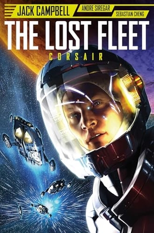 Campbell, Jack. Lost Fleet: Corsair. Titan Books Ltd, 2018.
