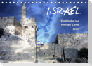 ISRAEL - Einblicke ins Heilige Land 2022 (Tischkalender 2022 DIN A5 quer)