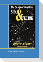 The Designer¿s Guide to Spice and Spectre®