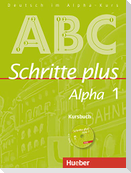 Schritte plus Alpha 1. Kursbuch mit Audio-CD