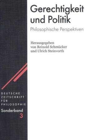 Steinvorth, Ulrich / Reinold Schmücker (Hrsg.). Gerechtigkeit und Politik - Philosophische Perspektiven. De Gruyter Akademie Forschung, 2002.