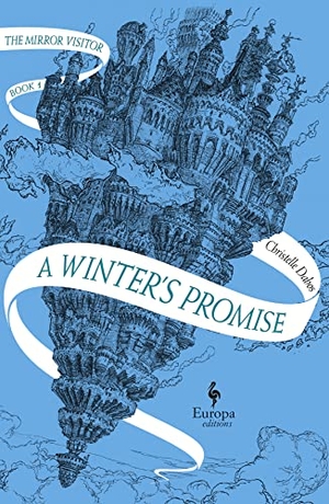 Dabos, Christelle. A Winter's Promise. Europa Editions UK Ltd, 2019.