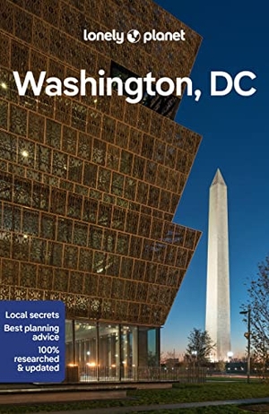 Zimmerman, Karla / Virginia Maxwell. Lonely Planet Washington, DC - Plan the Trip of a Lifetime | Detailed Itineraries & Maps | Insider Tips | Covers Downtown DC, Georgetown, Capitol Hill and more. Lonely Planet, 2022.