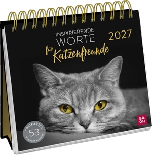 Groh Verlag (Hrsg.). Postkartenkalender 2027: Inspirierende Worte für Katzenfreunde - Katzenkalender. Wochenkalender zum Aufstellen, Tischkalender mit Spiralbindung und 53 Postkarten zum Heraustrennen. Groh Verlag, 2026.