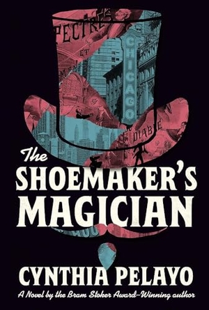 Pelayo, Cynthia. The Shoemaker's Magician. Union Square & Co., 2025.
