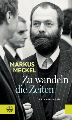 Meckel, Markus. Zu wandeln die Zeiten. Evangelische Verlagsansta, 2020.