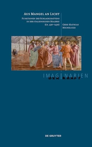 Micheluzzi, Gerd. Aus Mangel an Licht - Funktionen des Schlagschattens in der italienischen Malerei (ca. 430-1430). Walter de Gruyter, 2026.