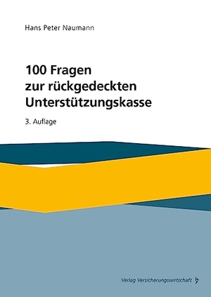 Naumann, Hans Peter. 100 Fragen zur rückgedeckten Unterstützungskasse - Mit Mustersatzung und Auszügen aus Gesetzen, Richtlinien, Durchführungsverordnungen im Anhang. VVW-Verlag Versicherungs., 2023.