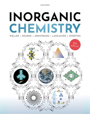 Weller, Mark / Rourke, Jonathan et al. Inorganic Chemistry. Oxford University Press, 2025.