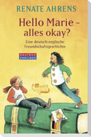 Hello Marie - alles okay?