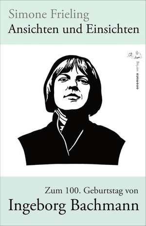 Frieling, Simone. Ansichten und Einsichten. Zum 100. Geburtstag von Ingeborg Bachmann. Onomato Hoerbuecher, 2026.