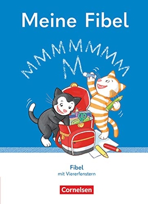 Förster, Katharina / Haugwitz, Solveig et al. Meine Fibel 1. Schuljahr. Fibel mit Viererfenster - Mit Lernstandsheft und Anlauttabelle. Cornelsen Verlag GmbH, 2022.