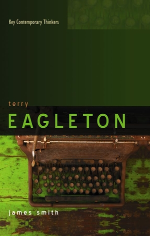 Smith, James. Terry Eagleton. Polity Press, 2008.