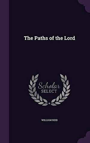 Reid, William. The Paths of the Lord. Touchladybirdlucky Studios, 2016.