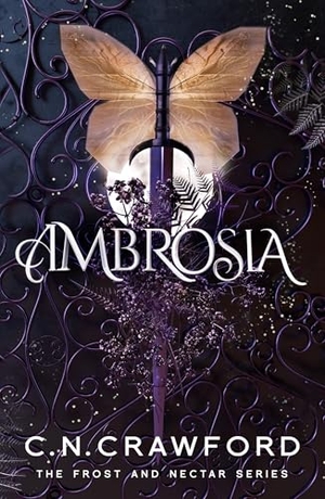 Crawford, C. N.. Ambrosia. Bloomsbury Publishing PLC, 2025.