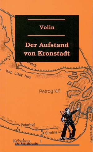 Volin. Der Aufstand von Kronstadt. Unrast Verlag, 1999.