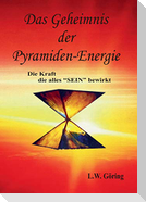 Das Geheimnis der Pyramiden-Energie