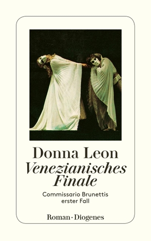 Leon, Donna. Venezianisches Finale - Commissario Brunettis erster Fall. Diogenes Verlag AG, 1995.