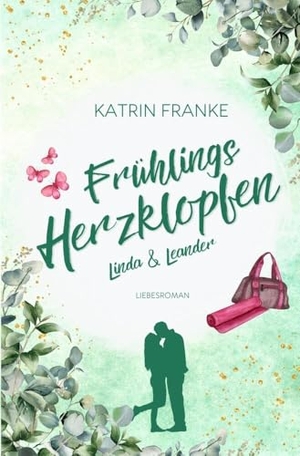 Franke, Katrin. Frühlingsherzklopfen - Linda & Leander. via tolino media, 2024.