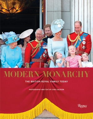 Jackson, Chris. Modern Monarchy - The British Royal Family Today. Rizzoli International Publications, 2018.