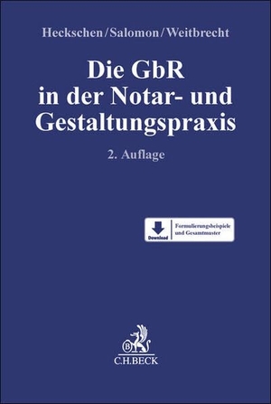 Heckschen, Heribert / Pascal Salomon et al (Hrsg.). Die GbR in der Notar- und Gestaltungspraxis. C.H. Beck, 2026.