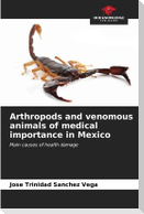 Arthropods and venomous animals of medical importance in Mexico