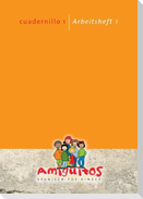 Amiguitos - cuadernillo 1 / Arbeitsheft 1