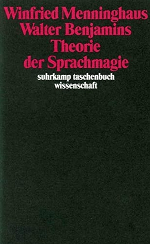 Menninghaus, Winfried. Walter Benjamins Theorie der Sprachmagie. Suhrkamp Verlag, 1995.