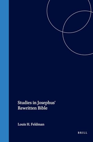 Feldman, Louis H. Studies in Josephus' Rewritten Bible. Brill, 1998.