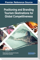 Positioning and Branding Tourism Destinations for Global Competitiveness