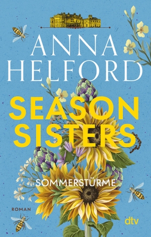 Helford, Anna. Season Sisters - Sommerstürme - Roman | Vier Schwestern, so unterschiedlich wie die Jahreszeiten - die Geschichte der Sommerschwester. dtv Verlagsgesellschaft, 2024.