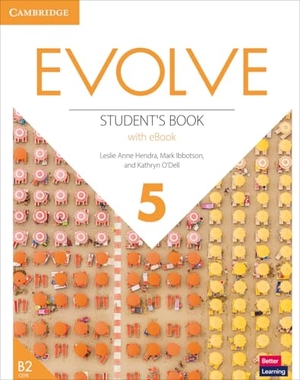 Hendra, Leslie Anne / Ibbotson, Mark et al. Evolve Level 5 Student's Book with eBook. Cambridge University Press, 2022.