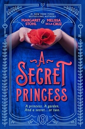 Stohl, Margaret / Melissa de la Cruz. A Secret Princess. Random House, 2023.