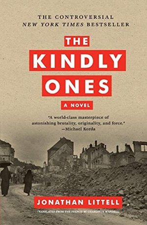 Littell, Jonathan. The Kindly Ones. HarperCollins, 2010.