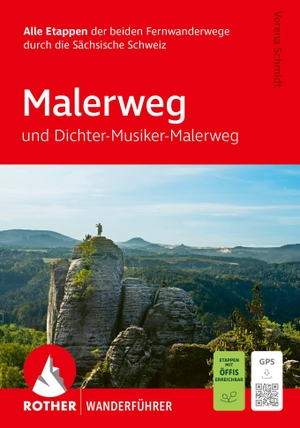 Schmidt, Verena. ROTHER Wanderführer Malerweg und Dichter-Musiker-Maler-Weg. Alle Etappen der beiden Fernwanderwege durch die Sächsische Schweiz. - Mit GPS-Tracks zum Download. Bergverlag Rother, 2026.