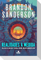 Realidades a Medida / Tailored Realities