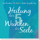 Heilung der 5 Wunden der Seele - Karten