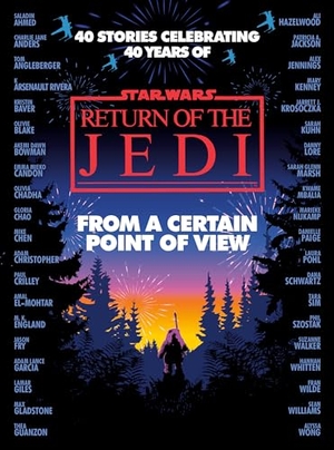 Blake, Olivie / Ahmed, Saladin et al. From a Certain Point of View: Return of the Jedi (Star Wars). Random House Worlds, 2023.