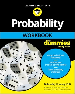 Rumsey, Deborah J.. Probability Workbook For Dummies. John Wiley & Sons Inc, 2026.