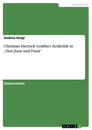 Heigl, Andrea. Christian Dietrich Grabbes Zeitkrit